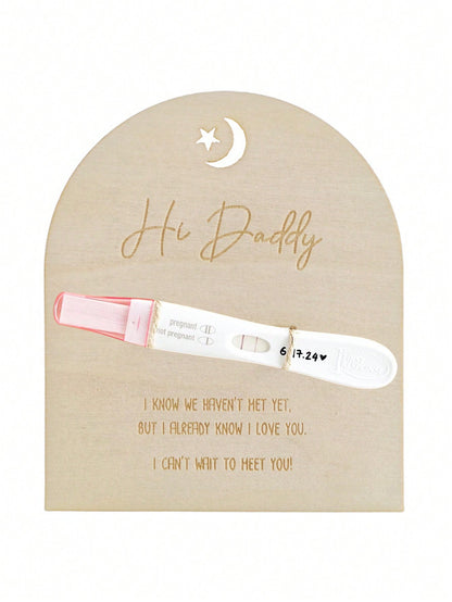 Pregnancy Announcement For Dad- Hi Daddy Pregnancy Test Keepsake Wooden Sign- Baby Surprise Announcement Ideas, Pregnancy Reveal To Husband, Daddy To Be Gifts