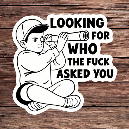 Sassy Sarcastic Boy Telescope Cartoon Sticker, Funny Quote Decal For Water Bottle Laptop Notebook, Waterproof Vinyl Meme Decor Sticker