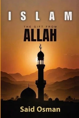 The Gift From Allah (Paperback) By Said Osman