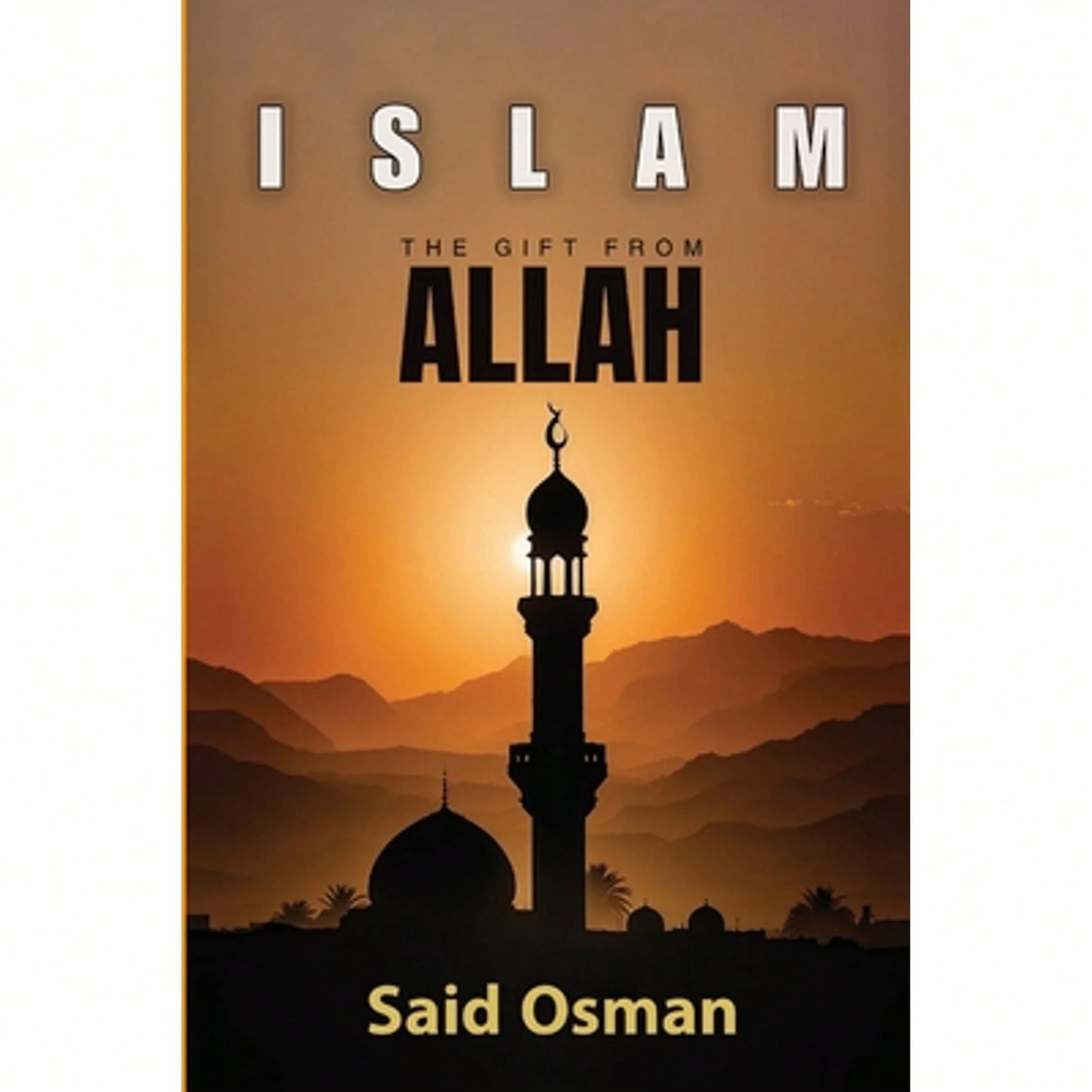 The Gift From Allah (Paperback) By Said Osman